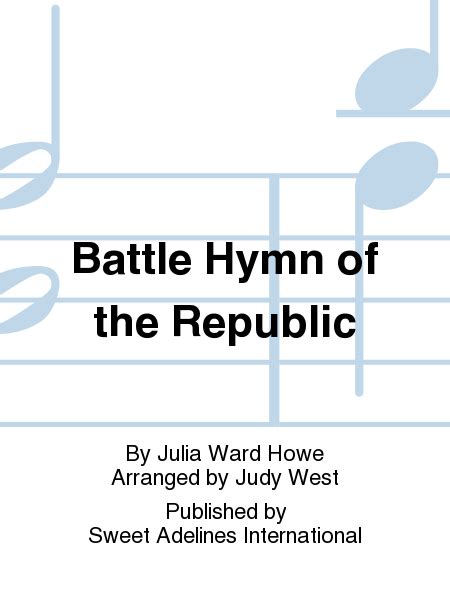 Battle Hymn Of The Republic By Julia Ward Howe A Cappella Sheet