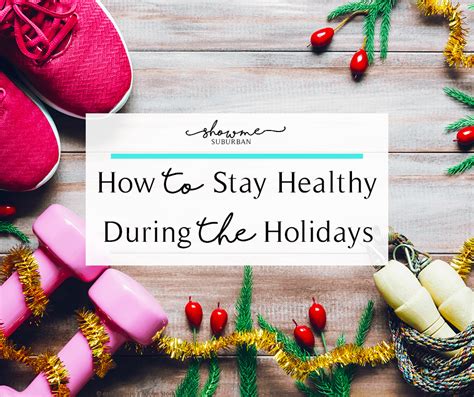 How To Stay Healthy And Maintain Your Weight During The Holidays