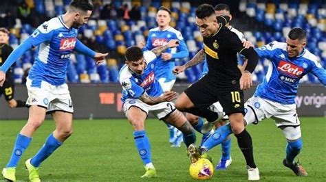 Jadwal TV Liga Italia Siaran Langsung Inter Milan Vs Napoli Link Live