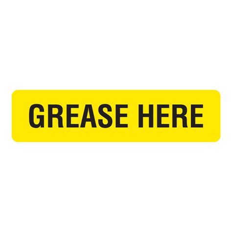 Grease Here Grease Label