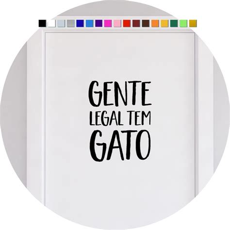 Adesivo Para Porta Frase Gente Legal Tem Gato Elo7