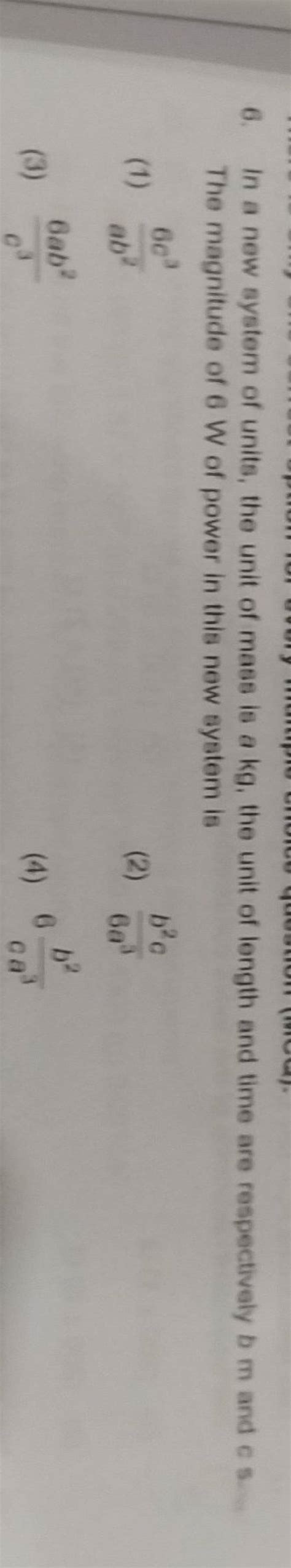 In A New System Of Units The Unit Of Mass Is A Kg The Unit Of Length An