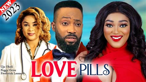 Love Pills Movie Frederick Leonard Uju Okoli Peggy Ovire New