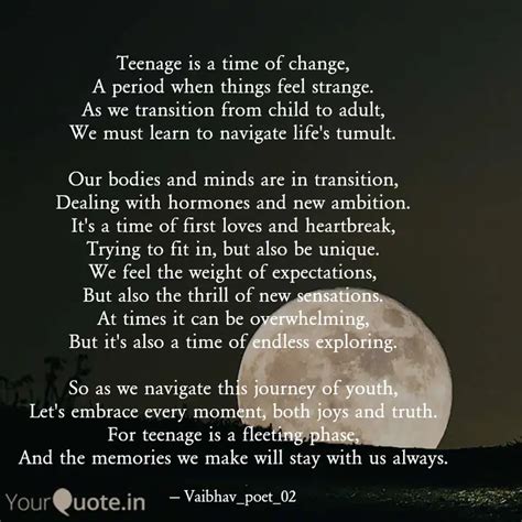 Teenage Is A Time Of Chan Quotes Writings By Vaibhav Pandey