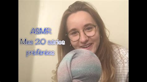 Asmr Fr 💤 Mes 20 Séries Préférées 🎥 Chuchotements Youtube