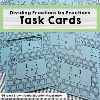 Dividing Fractions By Fractions Task Cards TPT