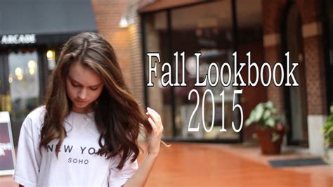 Fall Lookbook 2015 Youtube