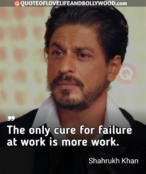 35 Top Shahrukh Khan Quotes that will make your life more practical