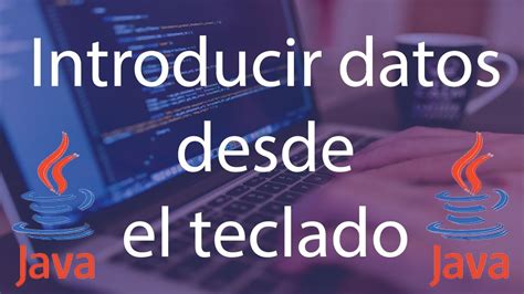 Como Introducir Datos Desde El Teclado En Java Con Netbeans Ejemplo