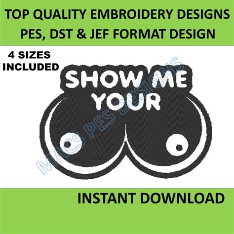 Show Me Your Tits Embroidery Design PES DST JEF Show Me Your Boobs Pes