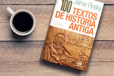 Textos De Hist Ria Antiga De Jaime Pinsky Inspira O Perene