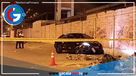 Un Hombre Y Una Mujer Fueron Acribillados En San Juan De Lurigancho