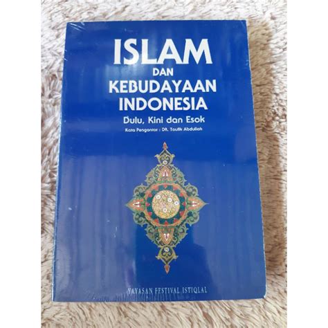 Jual Buku Original Islam Dan Kebudayaan Indonesia Shopee Indonesia