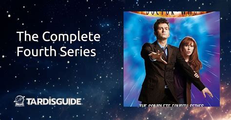 The Complete Fourth Series · TARDIS Guide