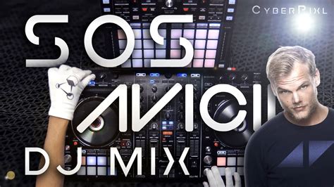 Avicii Sos Ft Aloe Blacc Dj Cover Mix Cypix Live Remix Avicii Youtube