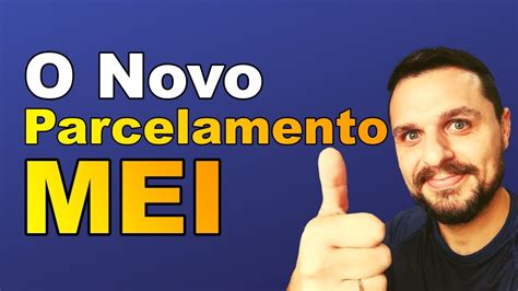 O Novo Parcelamento MEI Relp Simples Nacional YouTube