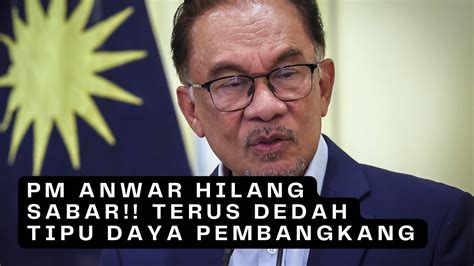 Pm Anwar Hilang Sabar Akhirnya Dedah Tipu Daya Pembangkang Yang Paling