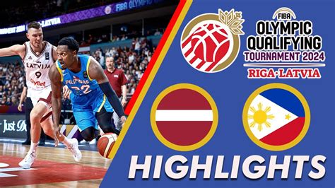 Latvia Vs Gilas Pilipinas 2024 Fiba Olympic Qualifying Tournament