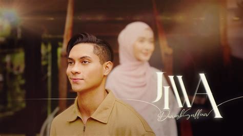 Daniesh Suffian Jiwa Official Music Video YouTube