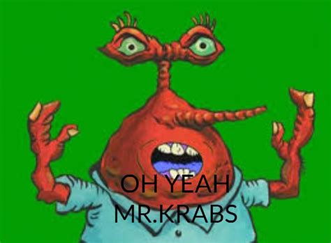 Oh Yeah Mrkrabs By Bd7145 On Deviantart