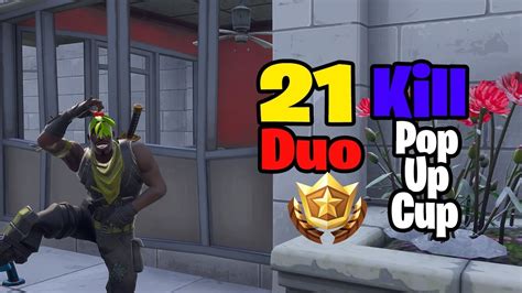 21 Kill Duo Pop Up Cup Fortnite Season 7 Youtube