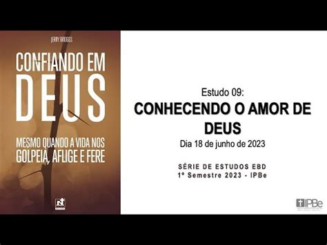 Ebd S Rie Confiando Em Deus Estudo Conhecendo O Amor De Deus