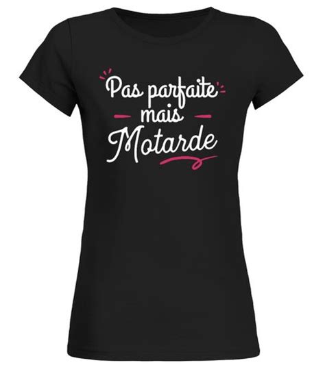 T Shirt Pas Parfaite Motarde T Shirt Moto T Shirt T Shirt Humour