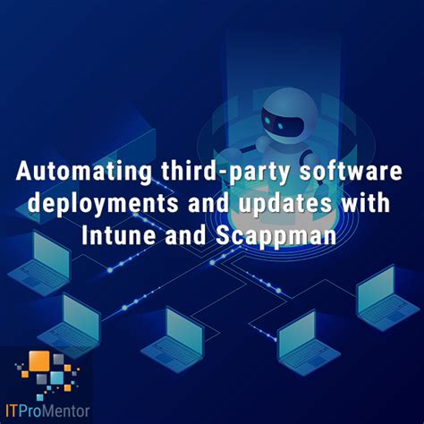 Automating Third Party Software Deployments And Updates With Intune And