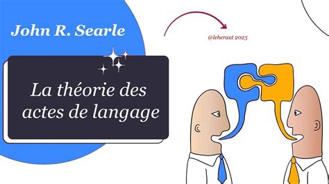 La Th Orie Des Actes De Langage John Searle Youtube