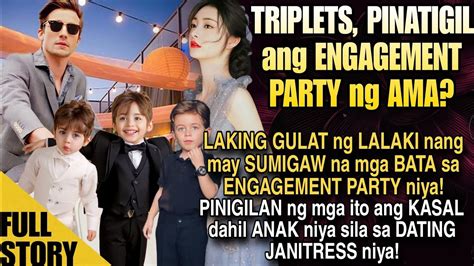 Triplets Pinatigil Ang Engagement Ng Ama Pinigilan Ang Kasal Dahil Anak