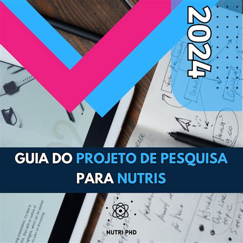 GUIA DO PROJETO DE PESQUISA PARA NUTRIS Proª Dra Elizabete Santos