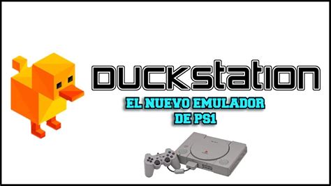 Duckstation El mejor emulador de PS1 para PC Tutorial en español