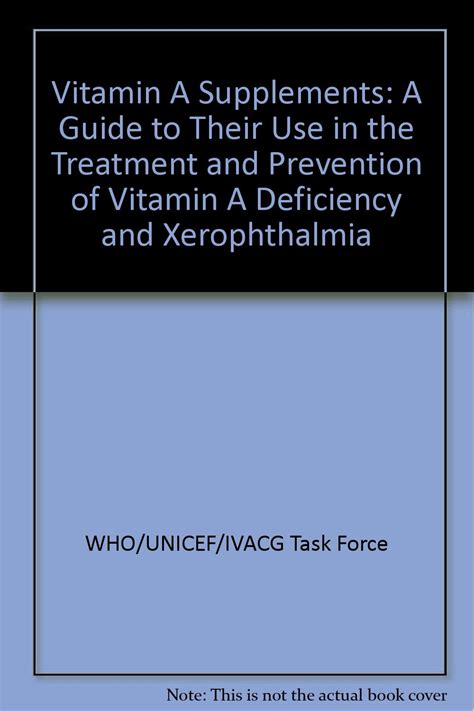 Vitamin A Supplements A Guide To Their Use In The Treatment And