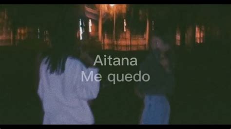 Me Quedo Aitana Ft Lola Indigo YouTube