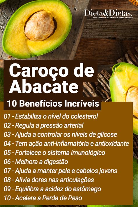 Abacate Benefícios Como Comer Usar e Adicionar a Dieta Caroço de