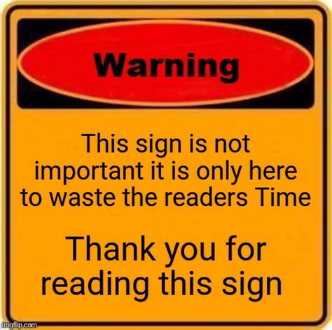 Warning Sign Meme Imgflip