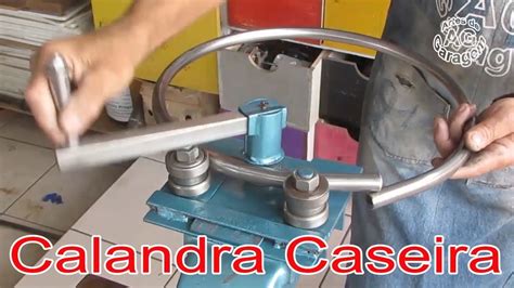 Como Fazer Uma Calandra Caseira Homemade Roller Bender Youtube