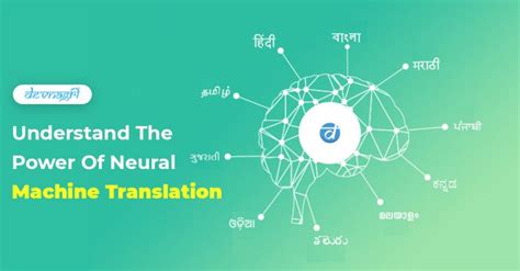 Understand The Power Of Neural Machine Translation Devnagri