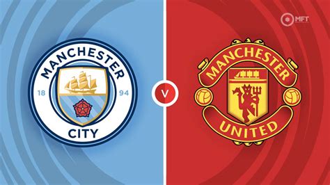 Manchester City vs Manchester United Prediction and Betting Tips