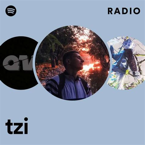 Tzi Radio Playlist By Spotify Spotify