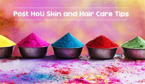 Take Care Of Your Hair And Skin With These Post Holi Tips Pragativadi