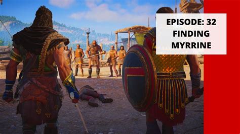 Episode 32 Following Clues To Find Myrrine Assassins Creed Odyssey 4k Gameplay Youtube