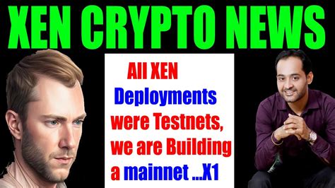 Xen Crypto All Xen Deployments Were Testnets We Are Building A