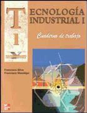 Libro Tecnologia Industrial 1 C T Bachillerato De Francisco Silva