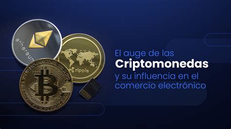 El Auge De Las Criptomonedas Y Su Influencia En El Comercio Electrónico