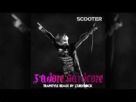 Scooter J Adore Hardcore CURLYROCK Trapstyle Remix 2012 File
