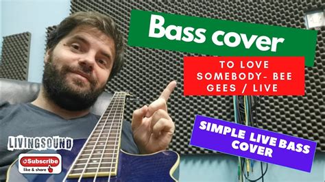 To Love Somebody Bee Gees Simple Bass Cover YouTube