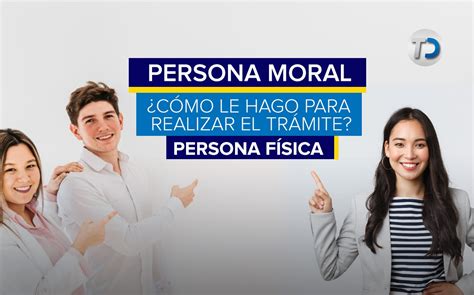 Persona F Sica Y Persona Moral Ante El Sat Cu L Es La Diferencia Y