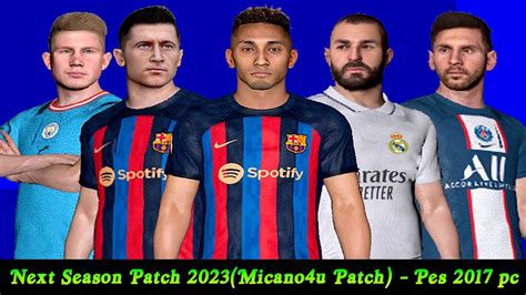 Next Season Patch 2023 Micano4u Patch AIO Pes 2017 Pc YouTube