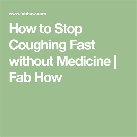 How To Stop Coughing Fast Without Medicine Fab How How To Stop Coughing Medicine Chronic